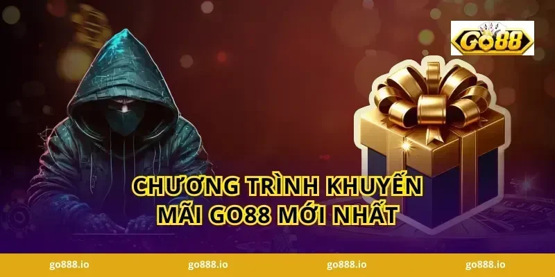 Chương Trình Khuyến Mãi GO88 Mới Nhất
