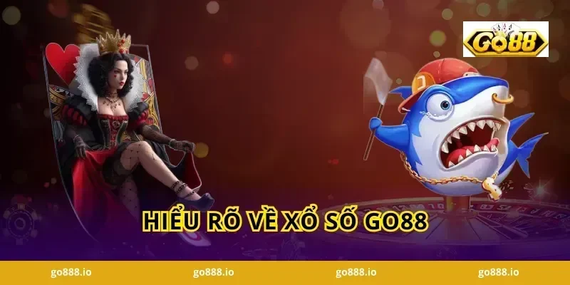 Hiểu Rõ Về Xổ Số GO88