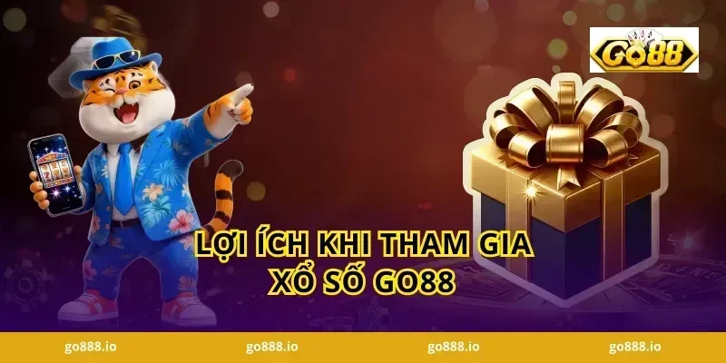 Lợi Ích Khi Tham Gia Xổ Số GO88